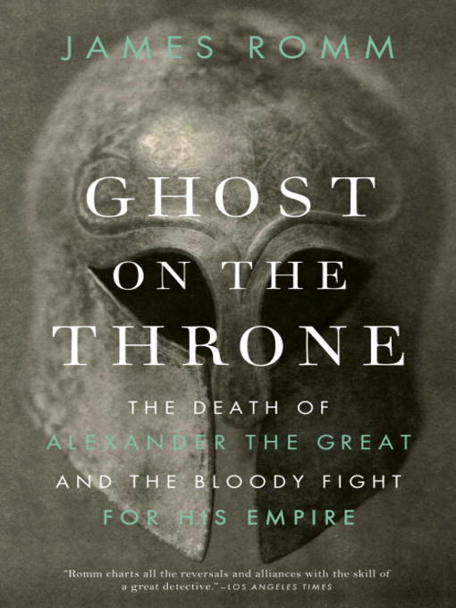 Title details for Ghost on the Throne by James Romm - Available